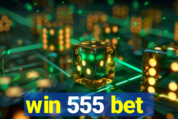 win 555 bet